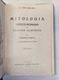 MITOLOGIA GRECO - ROMANA IN LECTURA ILUSTRATA , VOLUMUL II - LEGENDELE EROILOR de G. POPA - LISSEANU , 1926