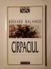 Bernard Malamud - C&acirc;rpaciul C&icirc;rpaciul