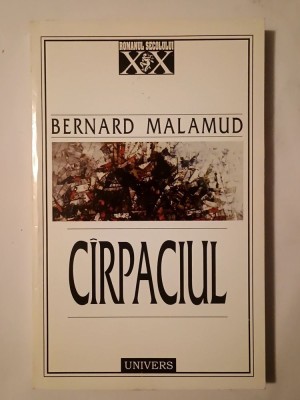 Bernard Malamud - C&amp;acirc;rpaciul C&amp;icirc;rpaciul foto