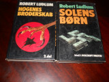 Robert Ludlum - Solens Born si Hogenes Broderskab- in limba daneza,1978,1984