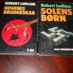 Robert Ludlum - Solens Born si Hogenes Broderskab- in limba daneza,1978,1984