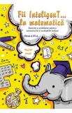 Fii inteligent la matematica cls. a 3-a - Nomina