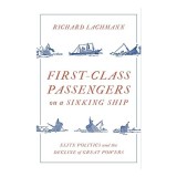 First Class Passengers on a Sinking Ship