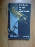 K0e Piloti de vanatoare vol. 1 - G. V. Zimin