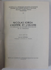 NICOLAS IORGA L&amp;#039;HOMME ET L&amp;#039;OEUVRE A L&amp;#039;OCCASION DU CENTIEME ANNIVERSAIRE DE SA NAISSANCE-D. M. PIPPIDI 1972 * MIC DEFECT COPERTA foto