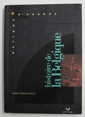 HISTOIRE DE LA BELGIQUE par MARIE - THERESE BITSCH , 1992 foto