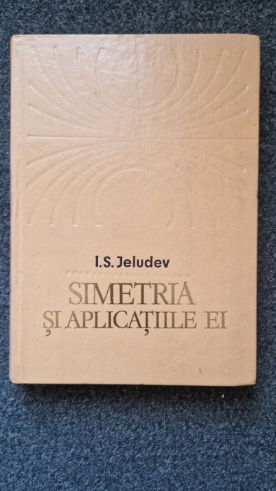 SIMETRIA SI APLICATIILE EI - Jeludev