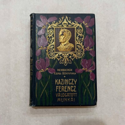 Balassa Jozsef - Kazinczy Ferencz valogatott Munkai - 1903 foto