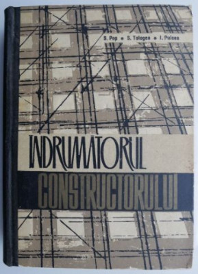 Indrumatorul constructorului &amp;ndash; S. Pop, S. Tologea, I. Puicea foto