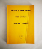 Medicina sociala - curs si lucrari practice, Moise Gheorghe, 1979