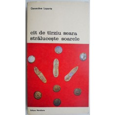 Cat de tarziu seara straluceste soarele &ndash; Genevieve Laporte