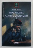 MOS ANGHEL / CAPITAN MAVROMATI de PANAIT ISTRATI , 2021, Corint