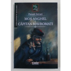 MOS ANGHEL / CAPITAN MAVROMATI de PANAIT ISTRATI , 2021