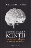 O scurta istorie a mintii - William H. Calvin