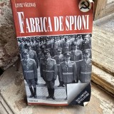 Fabrica de spioni - Liviu Valenas