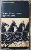 Cum si-au creat grecii arta - Kazimierz Michalowski