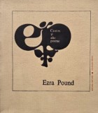 Cantos si alte poeme - Ezra Pound - Poezie, Antologie, Modernism, Romana, Italiana, Franceza, Colectia Poesis, Stare Buna/Foarte Buna