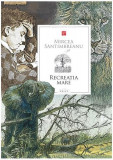 Recreația mare - Hardcover - Mircea S&acirc;ntimbreanu - Prut