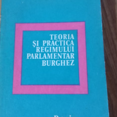 Teoria si practica regimului parlamentar burghez / Ion Deleanu