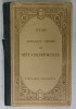 OVIDE , MORCEAUX CHOISIS DES &#039; METAMORPHOSES &#039; , TEXT IN LATINA , VOTE SI COMENTARII IN FRANCEZA , 1927
