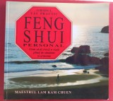 (C486) MAESTRUL LAM KAM CHUEN- FENG SHUI PERSONAL - GHIDUL TAU PRACTIC PENTRU UN STIL DE VIATA SANATOS SI ARMONIOS