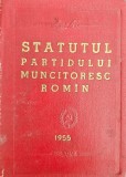 Statutul Partidului Muncitoresc Rom&icirc;n, 1955