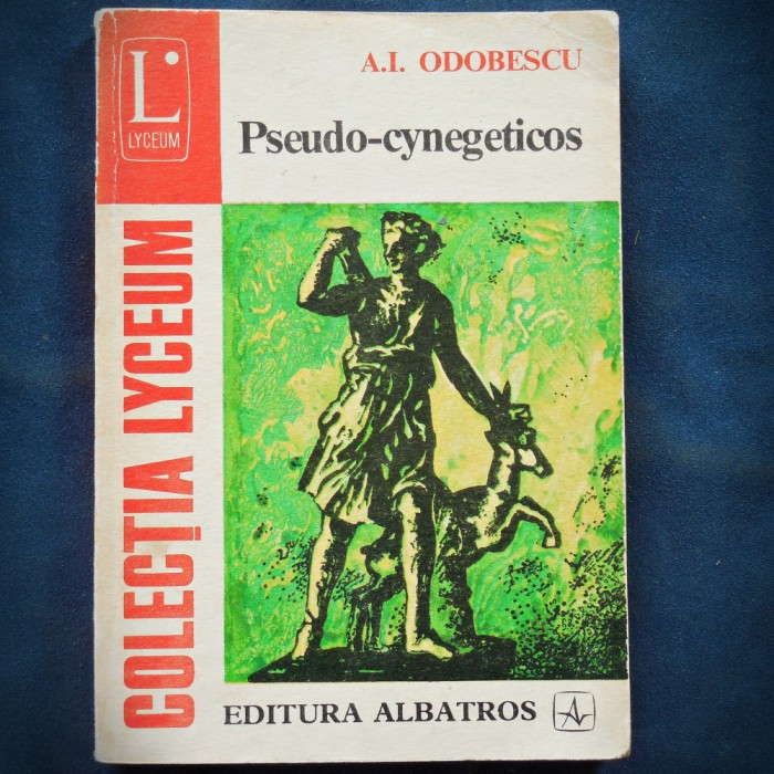 PESUDO-CYNEGETICOS - A. I. ODOBESCU - LYCEUM