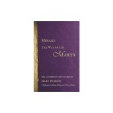 Mirari: The Way of the Marys