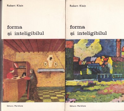 Robert Klein - Forma si inteligibilul, 2 volume foto