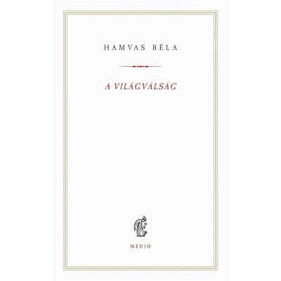 A vil&amp;aacute;gv&amp;aacute;ls&amp;aacute;g - Hamvas B&amp;eacute;la foto