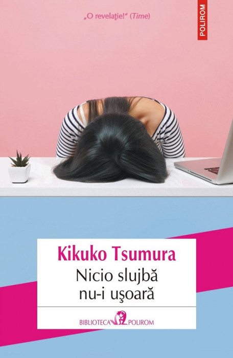 Nicio Slujba Nu-I Usoara, Kikuko Tsumura - Editura Polirom