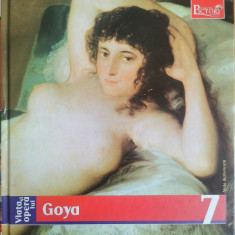 Viata si opera lui Goya (Colectia Pictori de Geniu, Adevarul, Vol. 7)
