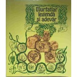MURFATLAR. LEGENDA SI ADEVAR-FICHERET MUJDABA, S.V. MIHAI, P. IONESCU-236931