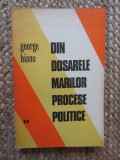Din Dosarele Marilor Procese Politice II - George Bianu