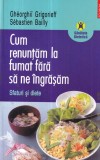 Gheorghii Grigorieff, Sebastien Bailly - Cum renuntam la fumat fara sa ne