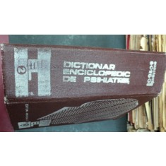 DICTIONAR ENCICLOPEDIC DE PSIHIATRIE VOL.II BUCURESTI 1988 -CONSTANTIN GORGOS