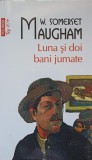 Luna si doi bani jumate - W. Somerset Maugham, Polirom 2013, Roman, Editie Paperback