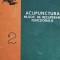 Acupunctura Mijloc De Recuperare Functionala - Tiberiu Raibulet Ana Igyarto Raibulet , F504