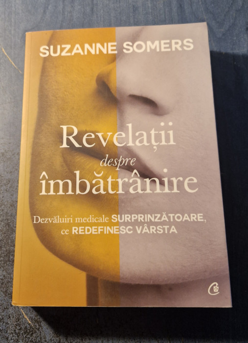 Revelatii despre imbatranire Suzanne Somers