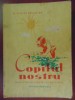 Copilul nostru