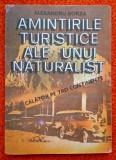 Amintirile turistice ale unui naturalist. Calator pe trei continenente A. Borza