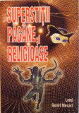 SUPERSTITII PAGANE SI RELIGIOASE de LEMI GEMIL MECARI, 2008