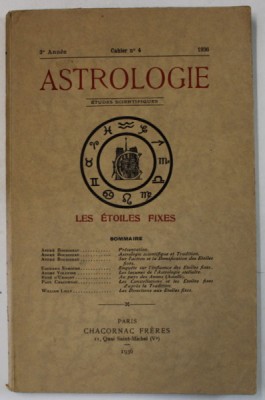 ASTROLOGIE , ETUDES SCINETIFIQUES : LES ETOILES FIXES , REVISTA IN LIMBA FRANCEZA , No. 4 , 1936 foto