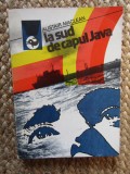 La Sud De Capul Java - Alistair Maclean