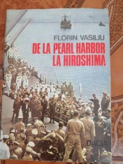 Florin Vasiliu - De la Pearl Harbor la Hiroshima, 1986