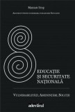 Educatie si Securitate Nationala | Marian Stas