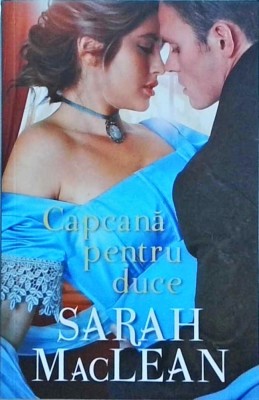 Sarah Maclean - Capcana pentru duce foto