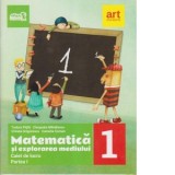 Matematica si explorarea mediului. Caiet de lucru. Clasa I. Partea a I-a -