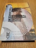 TIMPUL SI COMUNICAREA MUZICALA - Adrian Iorgulescu - 1991, 372 p.