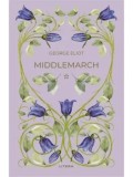 Middlemarch. Volumul 1/George Eliot